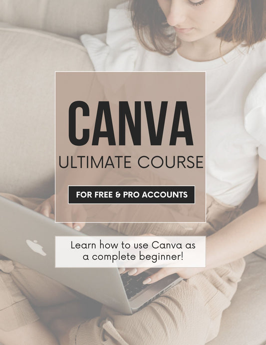 Canva Ultimate Course – Novice to Hero