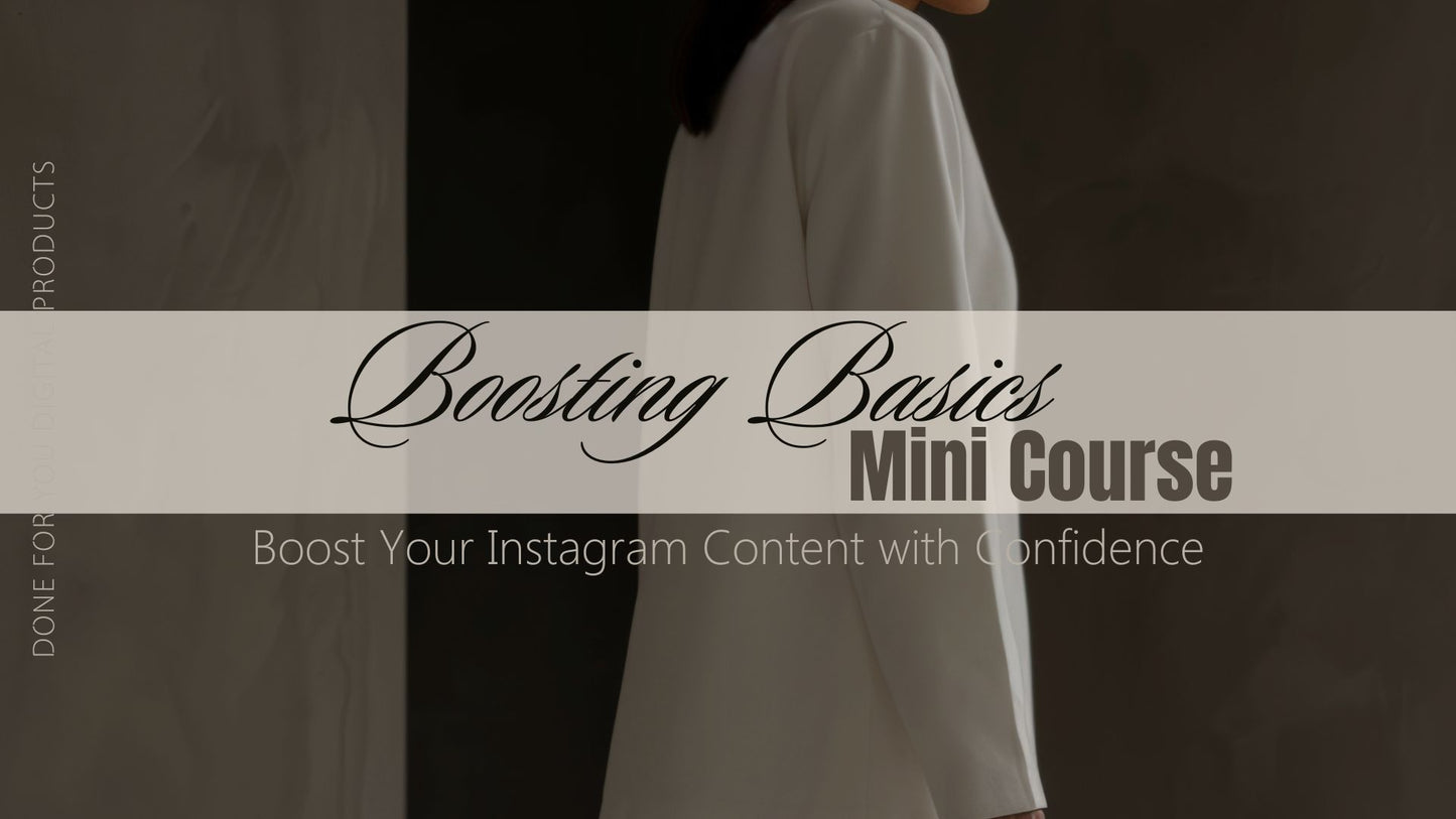 Boosting Basics Mini Course – Boost Your Instagram Content with Confidence